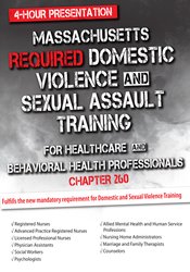 Massachusetts Required Domestic Violence and Sexual Assault Training for Healthcare and Behavioral Health Professionals (Chapter 260)