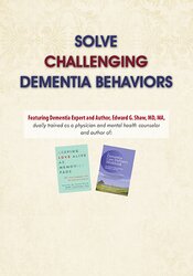 Solve Challenging Dementia Behaviors