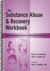 The Substance Abuse and Recovery Workbook