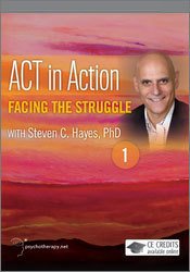Facing the Struggle [ACT in Action Series: Part 1 of 6]