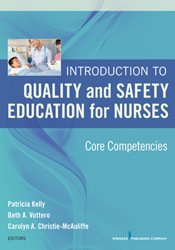 Introduction to Quality and Safety Education for Nurses: Core Competencies