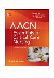 AACN Essentials of Critical Care Nursing, 3rd edition