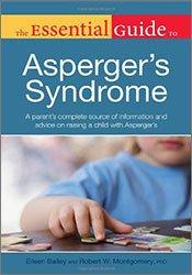 The Essential Guide to Asperger's Syndrome 