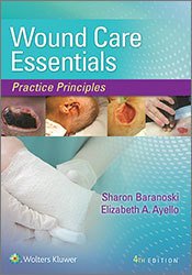 Wound Care Essentials; Practical Principles, 4th Edition
