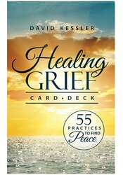 Healing Grief Card Deck: 55 Practices to Find Peace