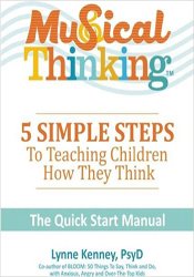 Musical Thinking: 5 Steps to Teaching Children How they Think 