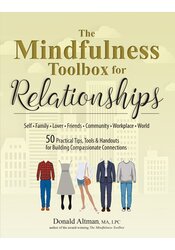 The Mindfulness Toolbox for Relationships