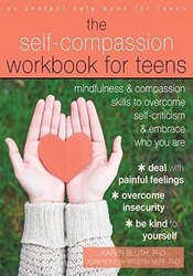 The Self-Compassion Workbook for Teens
