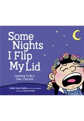 Some Nights I Flip My Lid: Learning To Be a Calm, Cool Kid