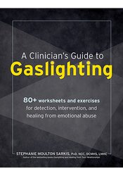 A Clinician’s Guide to Gaslighting