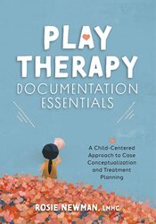 Play Therapy Documentation Essentials