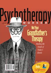 January/February 2018 Not Your Grandfather’s Therapy