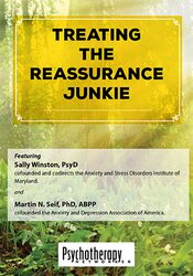 Treating the Reassurance Junkie