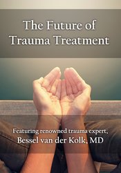 The Future of Trauma Treatment