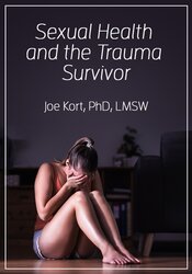 Sexual Health and the Trauma Survivor