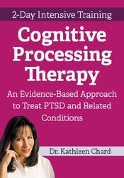 FREE LIVE EVENT! | 2-Day Intensive Training: Cognitive Processing Therapy: An Evidence-Based Approach to Treat PTSD and Related Conditions