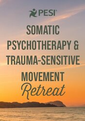 7-Night Somatic Psychotherapy & Trauma-Sensitive Movement Retreat