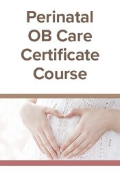 Perinatal OB Care Certificate Course