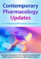 Contemporary Pharmacology Updates for Advanced Practice Clinicians