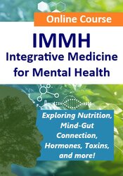 IMMH: Integrative Medicine for Mental Health Course