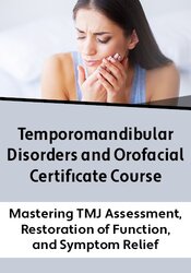 Temporomandibular Disorders and Orofacial Certificate Course