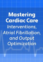 Mastering Cardiac Care