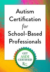 Autism Certification for School-Based Professionals