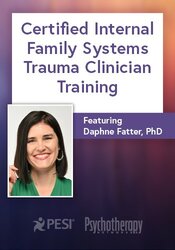 Certified Internal Family Systems Trauma Clinician (IFSTC) Training with Daphne Fatter