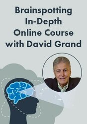 Brainspotting In-Depth Online Course with David Grand
