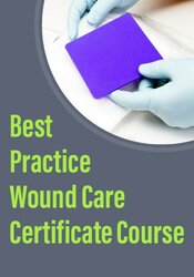 Best Practice Wound Care Certificate Course