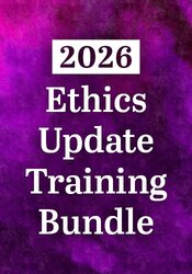 2026 Ethics Update Training Bundle