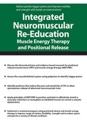 Theresa A. Schmidt - Integrated Neuromuscular Re-Education: Muscle Energy Therapy and Positional Release