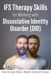 IFS Therapy Skills for Working with Dissociative Identity Disorder (DID) 1