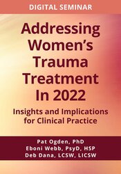 Addressing women's trauma treatment in 2022: insights and implications for clinical practice 1