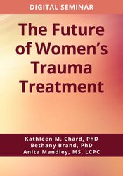 The future of women's trauma treatment 1
