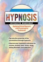 2-Day Hypnosis Intensive Workshop: Applying Clinical Hypnosis with Psychological Treatments 1