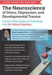 Learn from the Masters-The Neuroscience of Stress, Depression and Developmental Trauma ,Connect Physiology to Psychology with Dr. Robert Sapolsky - Robert Sapolsky,Learn from the Masters-The Neuroscience of Stress, Depression and Developmental Trauma - Connect Physiology to Psychology with Dr. Robert Sapolsky - Robert Sapolsky,Learn from the Masters-The Neuroscience of Stress, Depression and Developmental Trauma Course download,Connect Physiology to Psychology with Dr. Robert Sapolsky - Robert Sapolsky course review