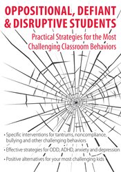 Merrily A. Brome - Oppositional, Defiant & Disruptive Students: Practical Strategies for the Most Challenging Classroom Behaviors