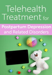 Telehealth Treatment for Postpartum Depression and Related Disorders 1