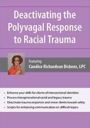 Deactivating the Polyvagal Response to Racial Trauma 1