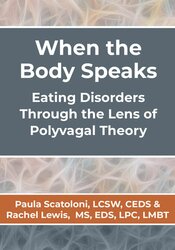 When the Body Speaks: Eating Disorders Through the Lens of Polyvagal Theory 1