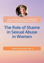The Role of Shame in Sexual Abuse in Women 1