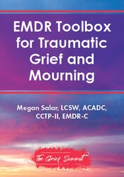 EMDR Toolbox for Traumatic Grief and Mourning 1