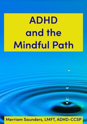 ADHD and the Mindful Path 1