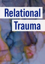 Relational Trauma Treatment Workshop: Processing Deep Childhood Wounds with Psychodrama and Experiential Interventions
