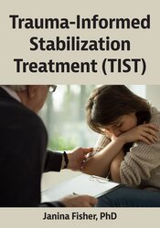 Trauma-Informed Stabilization Treatment (TIST)