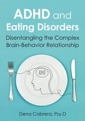 Disentangling ADHD and Eating Disorders