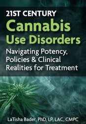 21st Century Cannabis Use Disorders