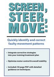 Screen, Steer, Move: Quickly Identify and Correct Faulty Movement Patterns