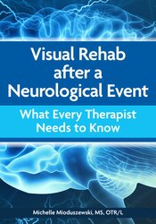 Visual Rehab after a Neurological Event